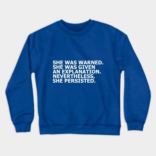 She persisted Crewneck Sweatshirt